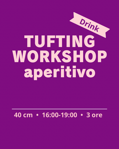 Aperitivo tufting workshop✨🍷
