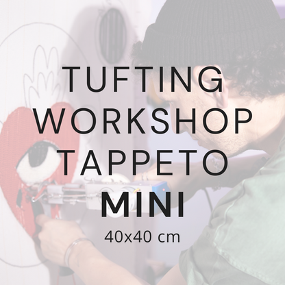 Tufting Workshop Mini