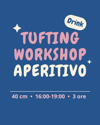 Aperitivo tufting workshop✨🍷