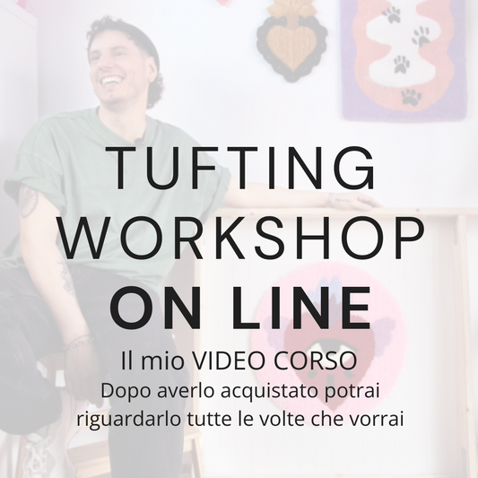 Video Corso Tufting ONLINE