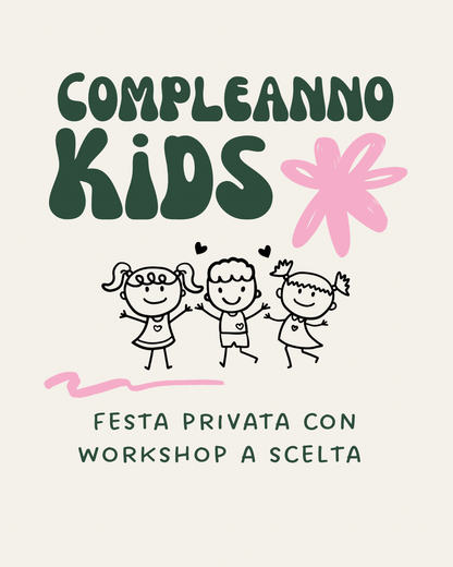 Workshop per Compleanno (Bambini)